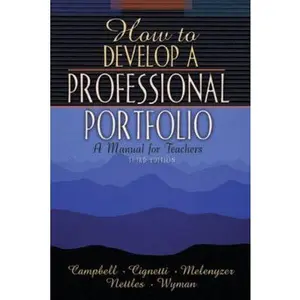USED-How to Develop a Professional Portfolio: A Manual for Teachers, Third Edition by Dorothy M. Campbell (Paperback)