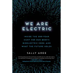 We Are Electric by Sally Adee [Hardcover Book]