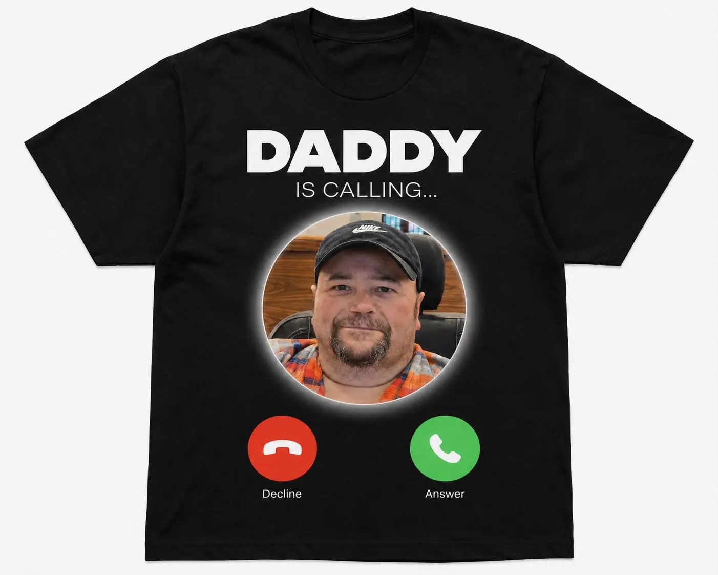 Daddy's Calling (T-Shirt)