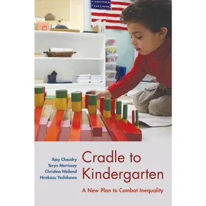 USED-Cradle to Kindergarten: A New Plan to Combat Inequality by Chaudry, Ajay (Paperback)