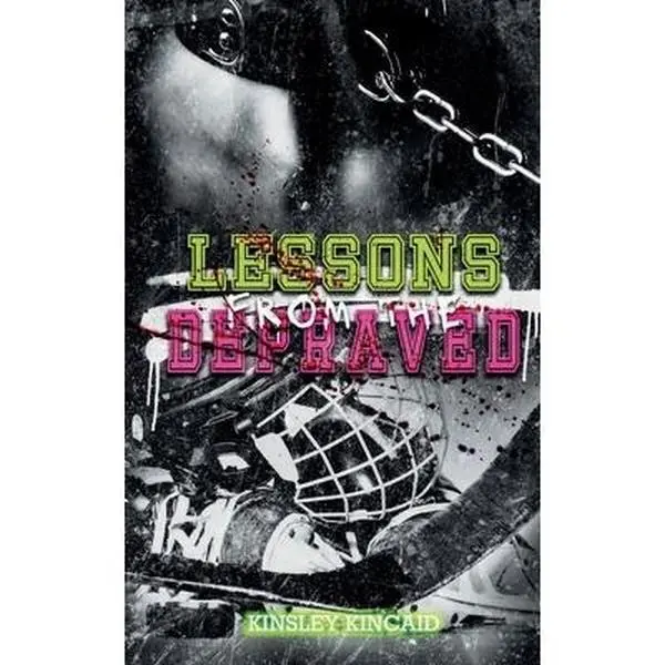 Lessons from the Depraved -- Kinsley Kincaid - Paperback