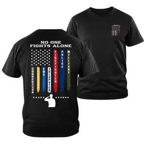 First Responder Unity Shirt, No One Fights Alone T Shirt, Firefighter Police EMS Military Tee, Thin Line First Responder Shirt, Support First Responders Apparel