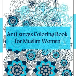 Anti-Stress Coloring Book for Muslim Women