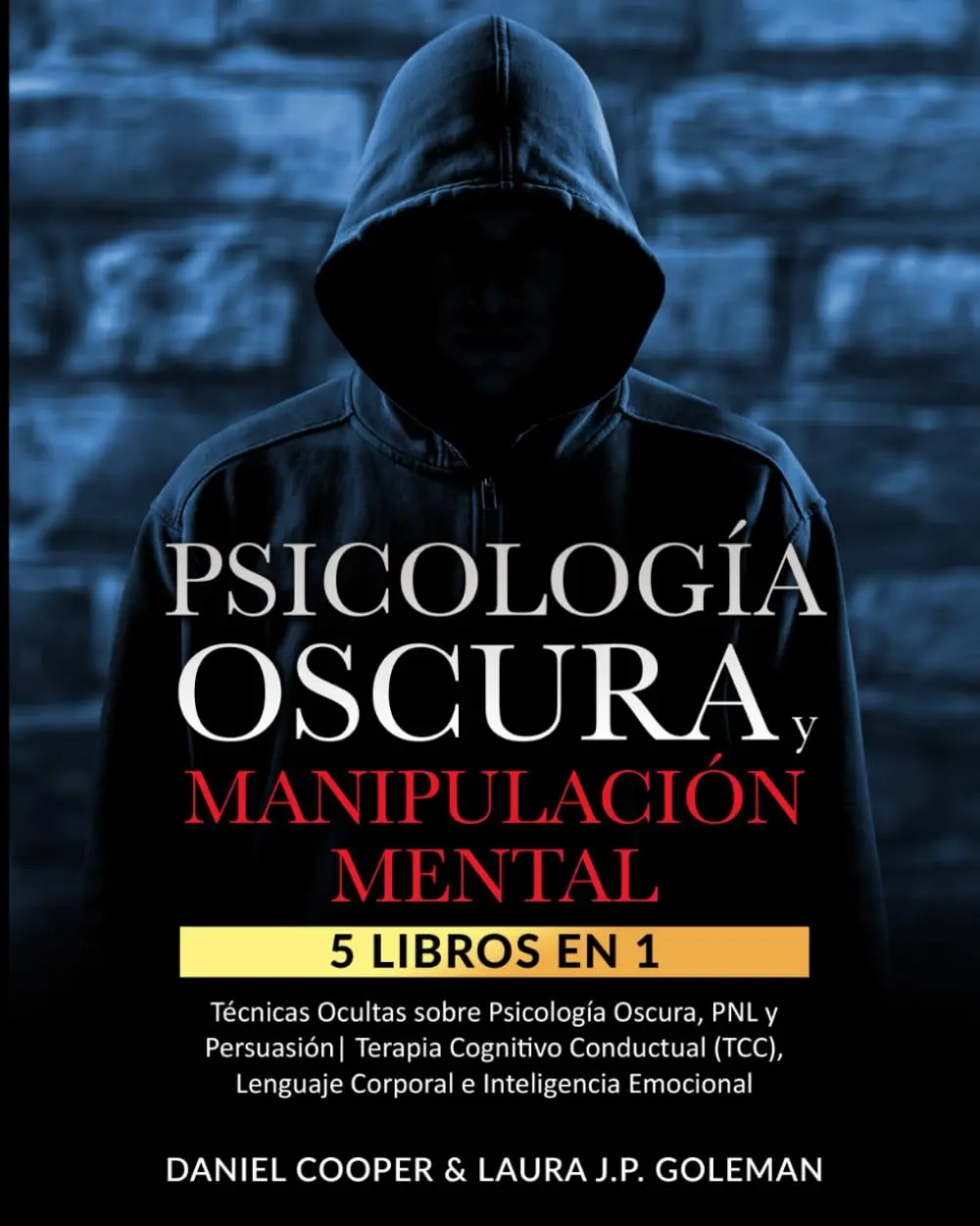 5-in-1 Dark Psychology & Mental Manipulation Guide (Spanish Edition) - Hidden NLP, Psychology of Persuasion, Cognitive Behavioral Therapy (CBT), Emotional Intelligence Techniques (Lifestyle & Health Book)