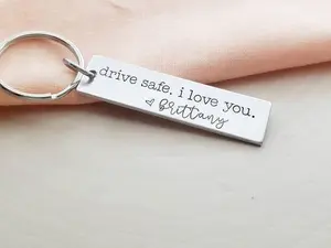 Personalized Drive Safe Keychain - Aluminum, Hand Stamped, Custom Name