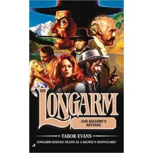 USED-Longarm 324: Longarm and Kilgore's Revenge by Tabor Evans (Unknown)