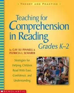 USED-Teaching for Comprehension in Reading, Grades K-2: Strategies for Helping Children Read with Ease, Confidence, and Understanding by Pinnell, Gaysu (Paperback)