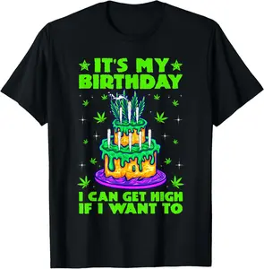 [100% Cotton]It's My Birthday Cannabis Marijuana Funny 420 Birthday Cake T-Shirt