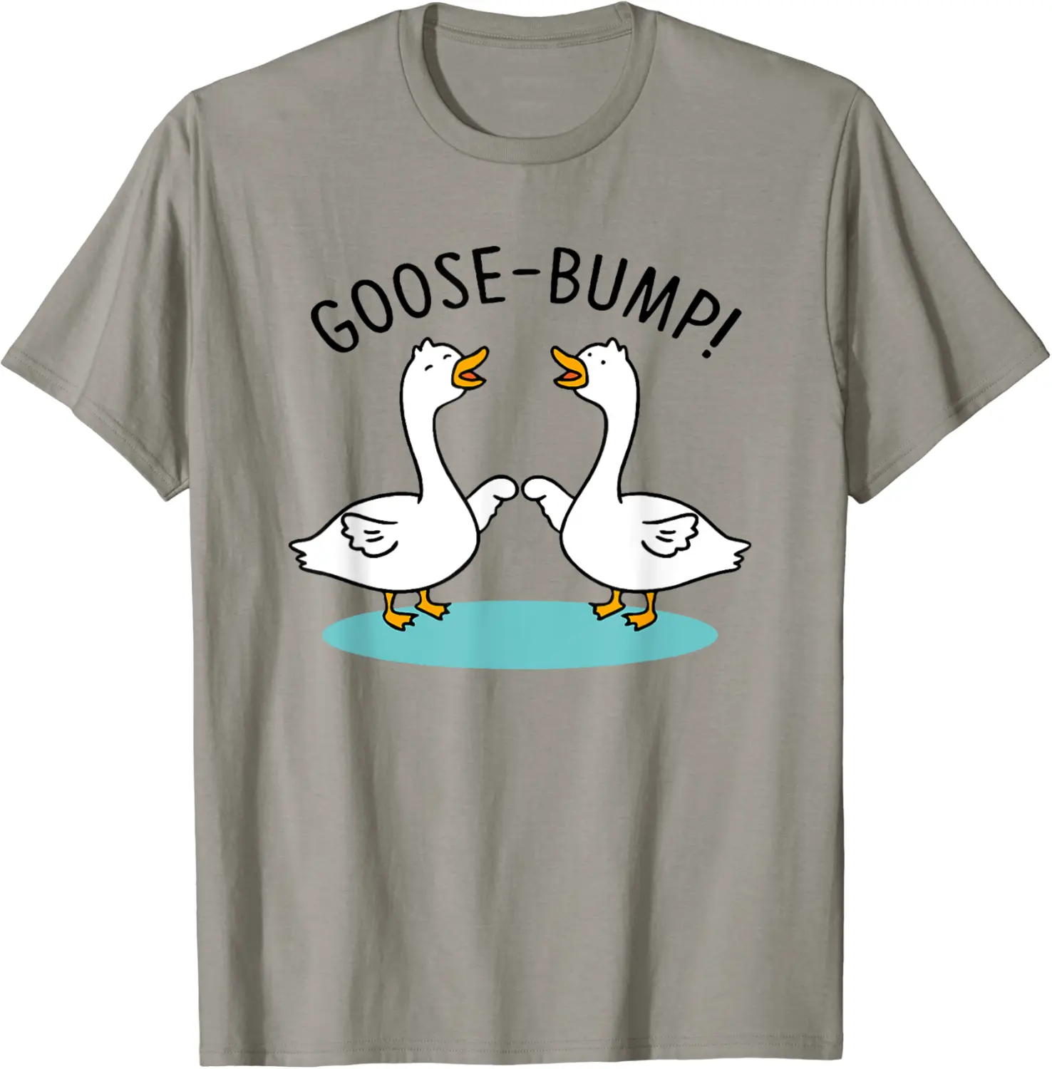 Goose Bumps, Silly Gooses Club, Goosebumps Funny Goose T-Shirt - Brayanner Shop 66B0CG87DZYW