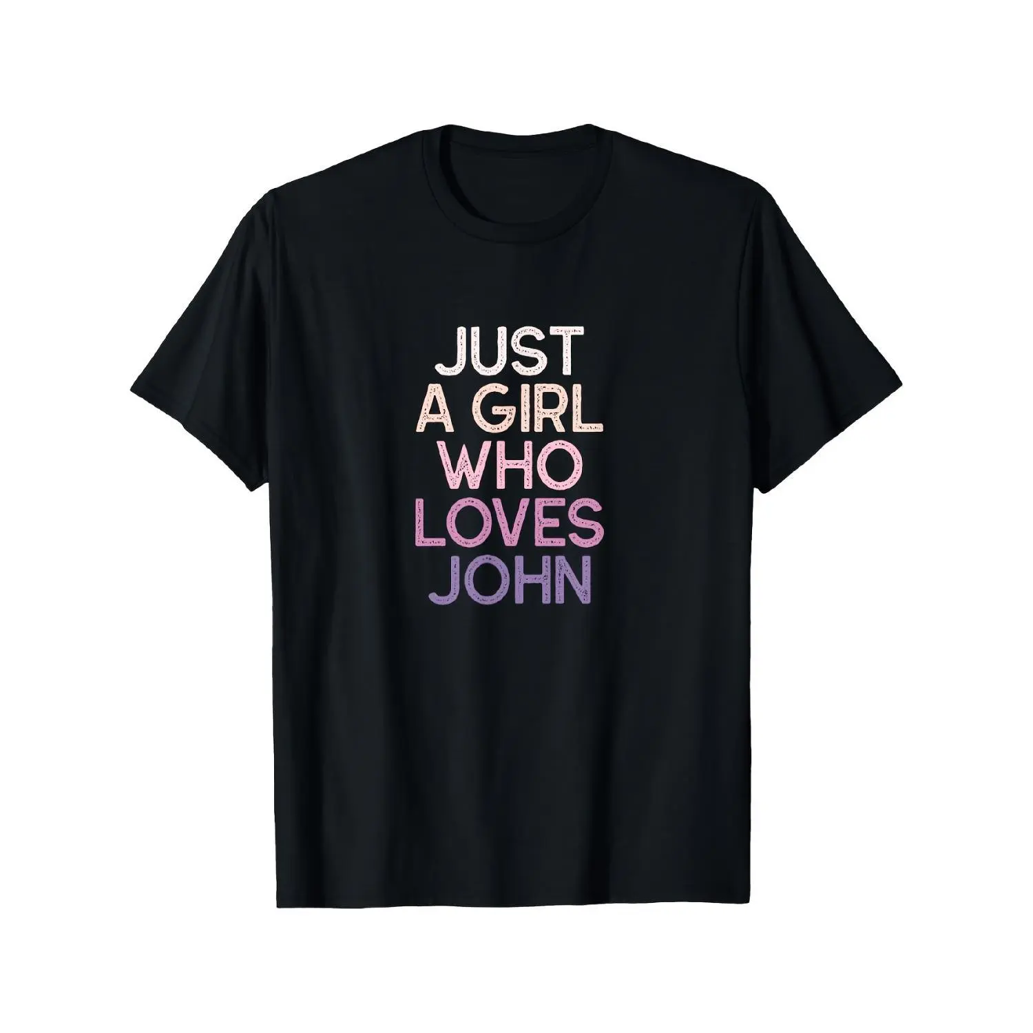 Just A Who Loves John Cotton T-shirt Funny John Fan Gift Soft Breathable Crew Neck Tee for Women Men Unisex Casual Wear S XXXL Black with White Pink Lettering Machine Washable Ideal for Halloween Christmas Pop Culture TV Show Fans