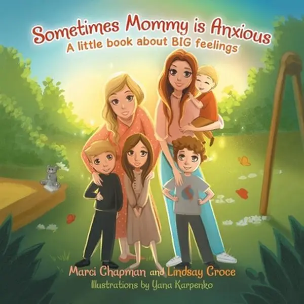 USED-Sometimes Mommy Is Anxious: A Little Book About Big Feelings by Chapman, Marci (Paperback)