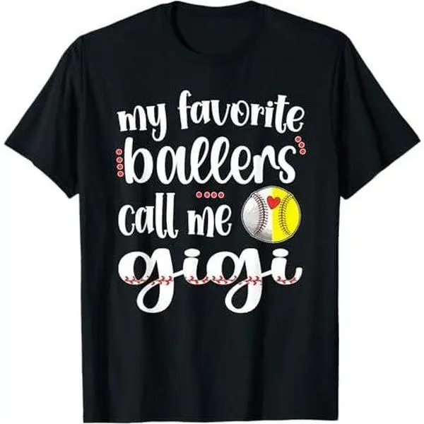 My Favorite Ballers Call Me Baseball Softball Gigi T-Shirt