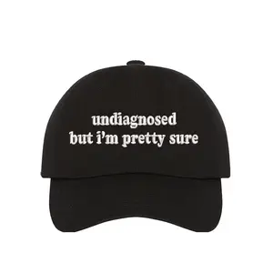 Undiagnosed But Im Pretty Sure  Embroidered Baseball Cap – Undiagnosed But Im Pretty Baseball Hat - Funny Baseball Hat