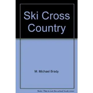USED-Ski Cross Country by Brady, M. Michael / Skjemstad, Lorns O. (Paperback)
