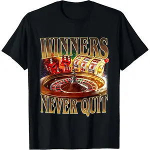 Winners Never Quit Funny Gambling Bootleg Retro Gambler Meme Casual Short sleeve Cotton T-Shirt