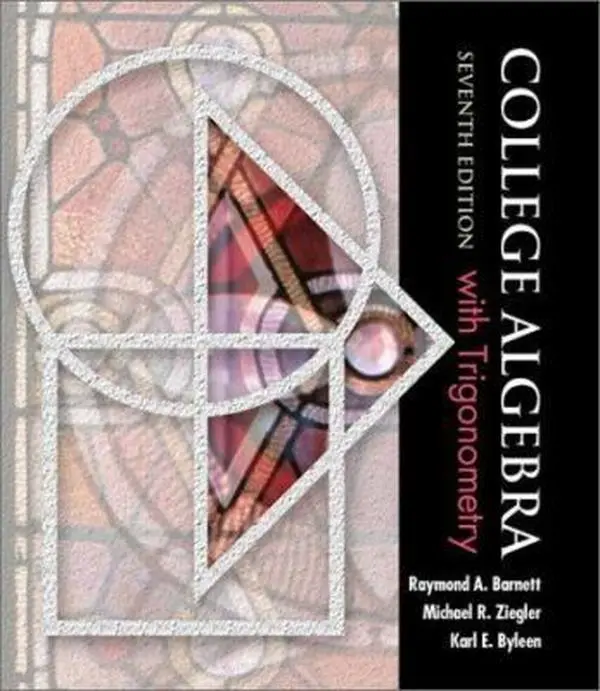 USED-College Algebra with Trigonometry (Barnett, Ziegler & Byleen's Precalculus Series) by Raymond A. Barnett (Hardcover)