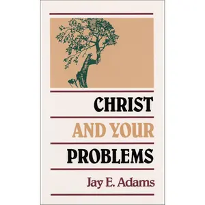 Christ and Your Problems