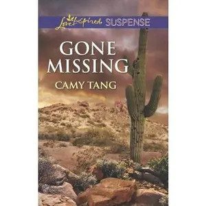 USED-Gone Missing (Love Inspired Suspense) by Camy Tang (Unknown)
