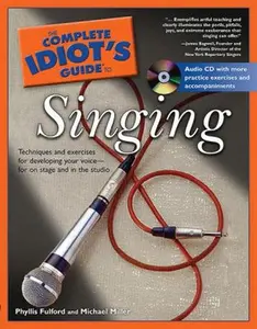USED-The Complete Idiot's Guide to Singing by Phyllis Fulford (Paperback)