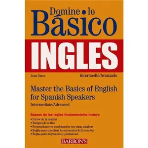 USED-Domine Lo Basico, Ingles: Mastering the Basics of English for Spanish Speakers (Master the Basics Series) (English and Spanish Edition) by Jean Yates (Paperback)