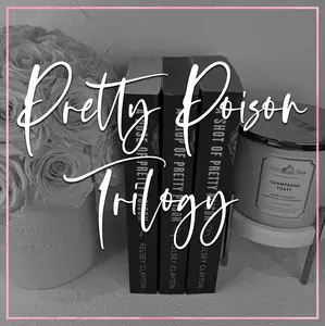 The Pretty Poison Trilogy - Sprayed Edges