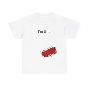 [100% Cotton] I'm Fine - Meme Tee, Graphic T-Shirt, Funny Shirts, Gag Gift, Casual Streetwear Top, Funny Unhinged Tee, Sarcastic Tshirt, Unisex Heavy Cotton Shirt