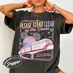 Comfort Colors Please Stand Clear Of The Doors Shirt, Magic Monorail Shirt, WDW Family Trip Tee
