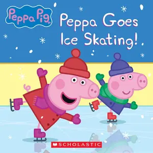 Peppa Pig: Peppa Goes Ice Skating! -- Vanessa Moody, Paperback