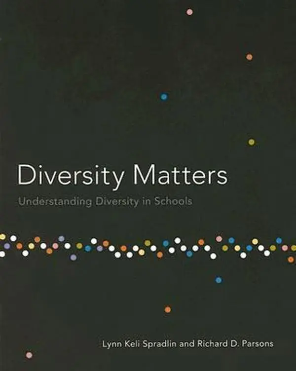 USED-Diversity Matters: Understanding Diversity in Schools by Lynn Spradlin (Paperback)