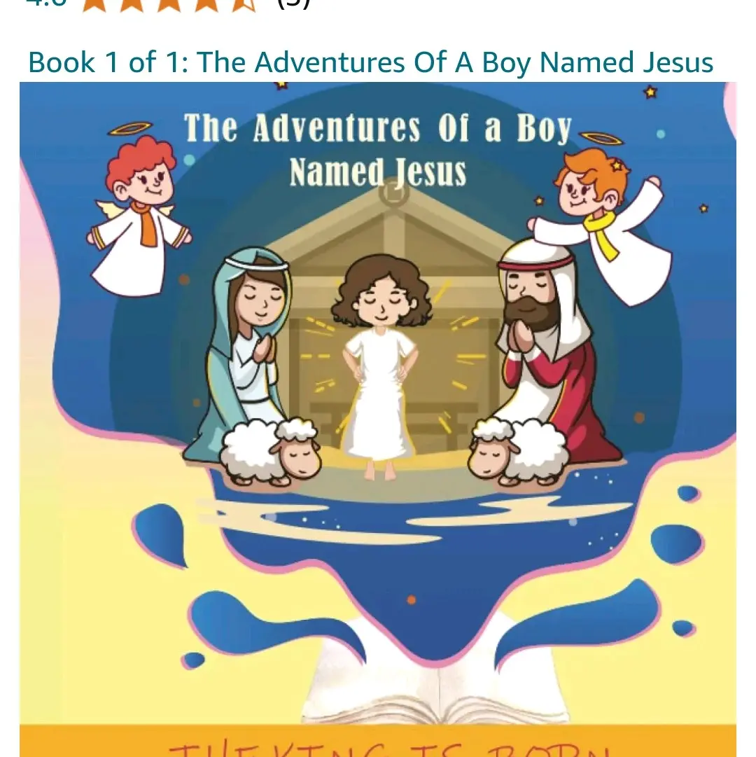 The Adventures of a Boy Named Jesus - Children's Book by William Lashley