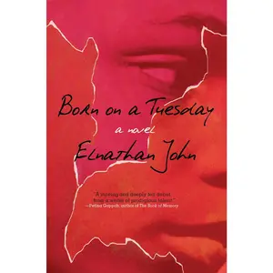 USED-Born on a Tuesday by John, Elnathan (Paperback)
