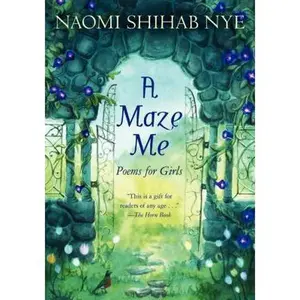 USED-A Maze Me: Poems for Girls by Nye, Naomi Shihab (Paperback)