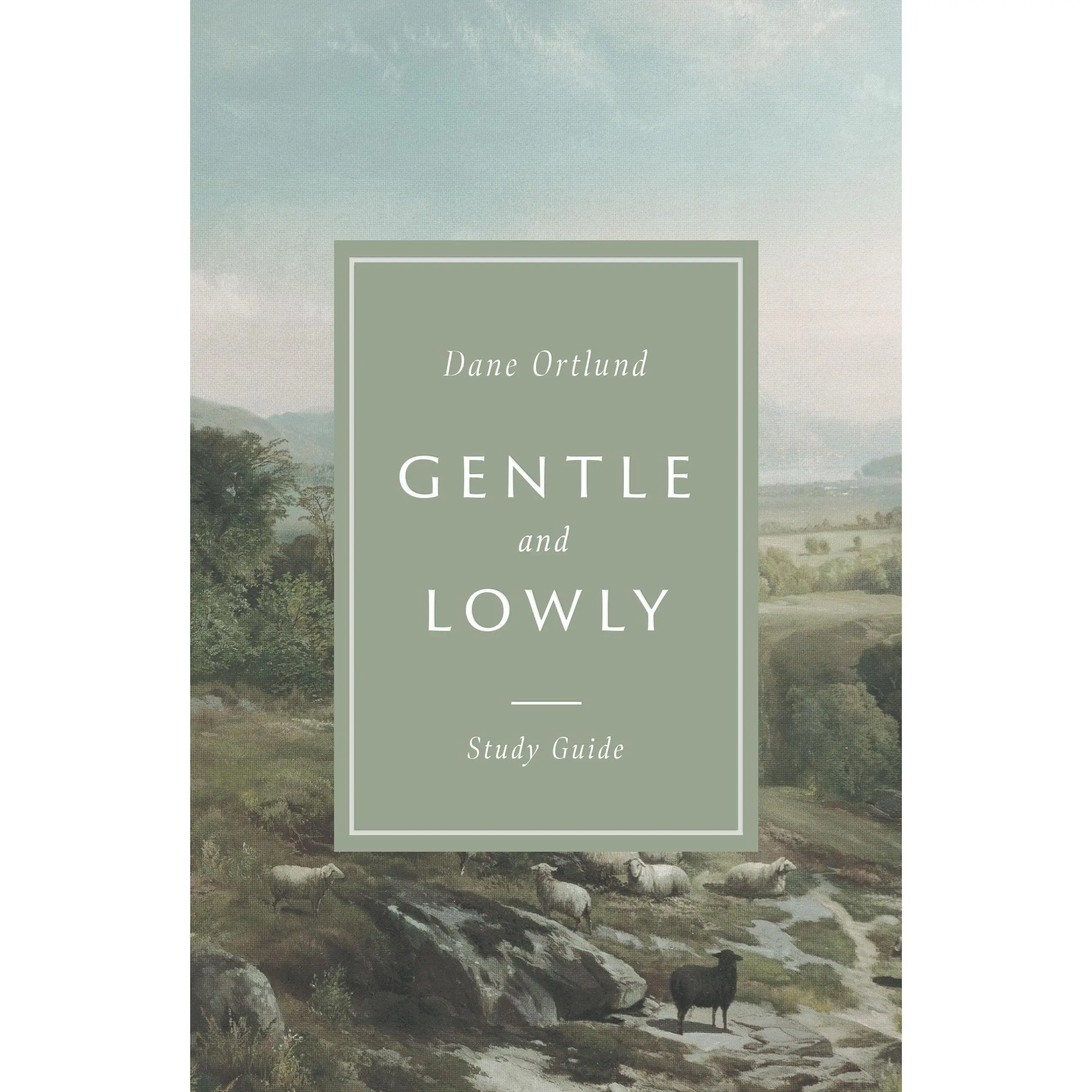 Gentle and Lowly Study Guide -- Dane Ortlund - Paperback