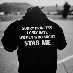 SORRY PRINCESS I ONLY DATE Letter  Tshirt, Hoodie, Sweatshirt, Aesthetic Tatoo Outfits, Streetwear Style, Retro Vintage Y2k Men Graphic Tees, tattoo,  Hoodie, Sweatshirt, Spooky Season