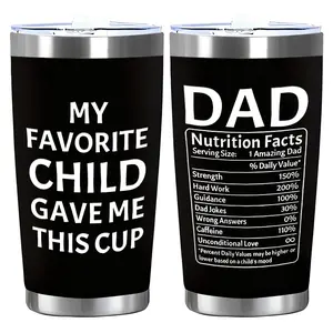 Dad Nutrition Facts Humor Design "My Favorite Child" Design, Funny Dad Tumbler, 20oz Stainless Steel Cup, Tumbler, Thermos Cup with Lid, Reusable Drinking Cup, Water Bottle for Iced Coffee, Juice, Perfect Gift for Coffee Lover