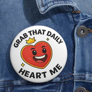 Daily Heart Me Button Various Sizes 1.25", 2.25", 3" | Inspired by TT Live Host Culture | Live Host Pin | Fan Club Pin