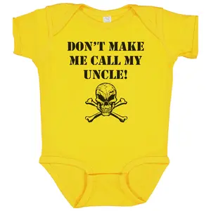 Don’t Make Me Call My Uncle Funny Baby Bodysuit (Yellow)