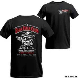 Ella Fella Club T-Shirt/Sweatshirt/Hoodie, Funny Texas Graphic Tee, Southern Humor Shirt, Unisex Gift For Men And Women