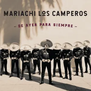 Mariachi Los Camperos - De Ayer Para Siempre  [COMPACT DISC - CD]