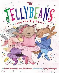 USED-The Jellybeans and the Big Dance by Laura Joffe Numeroff (Hardcover)