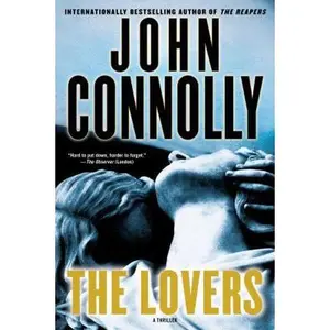 USED-The Lovers: A Charlie Parker Thriller by John Connolly (Paperback)