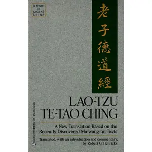USED-Lao-Tzu: Te-Tao Ching: A New Translation Based on the Recently Discovered Ma-Wang Tui Texts by Henricks, Robert G. (Paperback)
