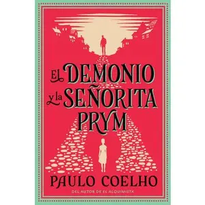 USED-The Devil and Miss Prym \ El Demonio Y La Señorita Prym: A Novel of Temptation by Coelho, Paulo (Paperback)