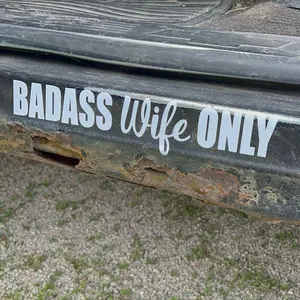 Badass Wife Only Car, Truck, Or Motorcycle Vinyl Decal