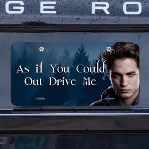 As If You Could Out Drive Me Vanity Plate, Funny Twilight Meme Car Tag, Edward Cullen Vampire Humor License Plate, Twilight Saga Fan Gift for Movie Lovers