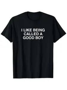 Men's Funny Graphic T-Shirt "I Like Being Called A Good Boy" - Casual Crew Neck, Round Neck Short Sleeve Tee for Men, Oversized Comfort Shirt, Humor Top for Daily Wear, Dating, Gift