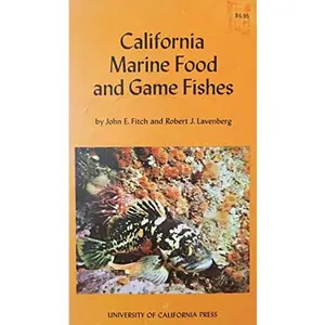USED Book - California Marine Food and Game Fishes by Fitch, John E. (Paperback) - english