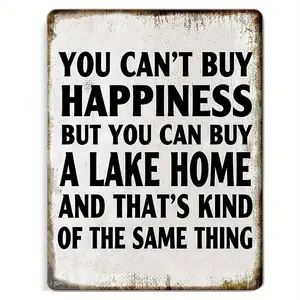Classic "You Can't Buy Happiness But You Can Buy A Lake Home" Tin Metal Sign, 8x12 Inches, Funny Vintage Wall Art Decor For Home, Kitchen, Bedroom, Garden, Bathroom, Kids Room, Garage, Hotel, Cafe, Office, Bakery