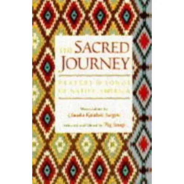 USED-The Sacred Journey: Prayers & Songs of Native America by Streep, Peg (Hardcover)