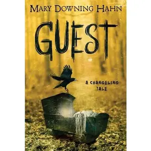 USED-Guest: A Changeling Tale by Hahn, Mary Downing (Paperback)